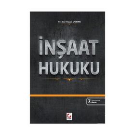 Açıklamalı İçtihatlı İnşaat Hukuku - avukat ilker hasan duman