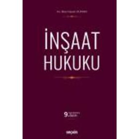 Açıklamalı İçtihatlı İnşaat Hukuku - avukat ilker hasan duman