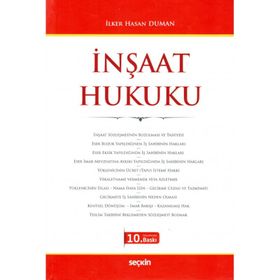 Açıklamalı İçtihatlı İnşaat Hukuku - avukat ilker hasan duman