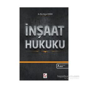 Açıklamalı İçtihatlı İnşaat Hukuku - avukat ilker hasan duman