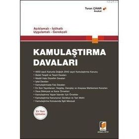 AÇIKLAMALI - İÇTİHATLI - UYGULAMALI - GEREKÇELİ KAMULAŞTIRMA DAVALARI - TURAN ÇINAR