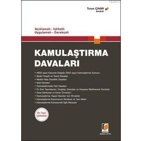 AÇIKLAMALI - İÇTİHATLI - UYGULAMALI - GEREKÇELİ KAMULAŞTIRMA DAVALARI - TURAN ÇINAR