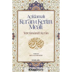 AÇIKLAMALI KUR'AN-I KERIM MEALI TERCÜMANU'L-KUR'AN (ORTA BOY METINSIZ) - EBU`L ALA MEVDUDI