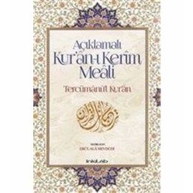 Açıklamalı Kur’an-ı Kerim Meali Tercümanu’l-Kur’an - Seyyid Ebu’l-A’la el-Mevdudi