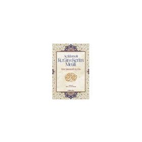 Açıklamalı Kur’an-ı Kerim Meali Tercümanu’l-Kur’an - Seyyid Ebu’l-A’la el-Mevdudi