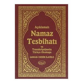 AÇIKLAMALI NAMAZ TESBIHATI VE TRANSKRIPSIYONLU TÜRKÇE OKUNUŞU - GENEL