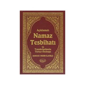 AÇIKLAMALI NAMAZ TESBIHATI VE TRANSKRIPSIYONLU TÜRKÇE OKUNUŞU - GENEL