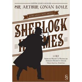 AÇIKLAMALI NOTLARIYLA SHERLOCK HOLMES CILT: 1 SHERLOCK HOLMES'UN MACERALARI - SHERLOCK HOLMES'UN ANILARI - ARTHUR CONAN DOYLE