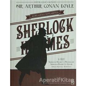 Açıklamalı Notlarıyla Sherlock Holmes Cilt: 1 - Sir Arthur Conan Doyle