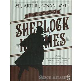Açıklamalı Notlarıyla Sherlock Holmes Cilt: 1 - Sir Arthur Conan Doyle