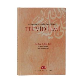 AÇIKLAMALI ÖRNEKLERİYLE TECVID İLMİ - SITKI GÜLLE