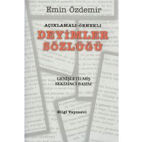Açıklamalı - Örnekli Deyimler Sözlüğü - Emin Özdemir