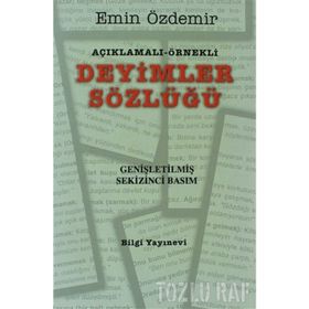 Açıklamalı - Örnekli Deyimler Sözlüğü - Emin Özdemir