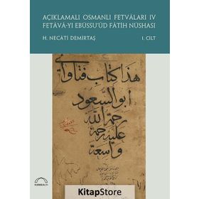 AÇIKLAMALI OSMANLI FETVALARI - H. NECATI DEMİRTAŞ