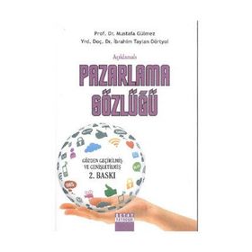 Açıklamalı Pazarlama Sözlüğü - İbrahim Taylan Dörtyol Mustafa Gülmez