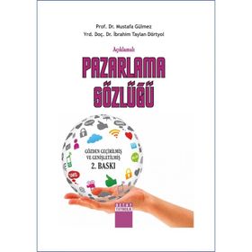 Açıklamalı Pazarlama Sözlüğü - İbrahim Taylan Dörtyol Mustafa Gülmez