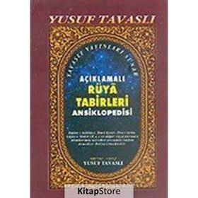 AÇIKLAMALI RÜYA TABIRLERI ANSIKLOPEDISI (2. HAMUR) (K01/A) - YUSUF TAVASLI