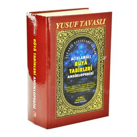 AÇIKLAMALI RÜYA TABIRLERI ANSIKLOPEDISI (2. HAMUR) (K01/A) - YUSUF TAVASLI