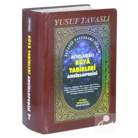 AÇIKLAMALI RÜYA TABIRLERI ANSIKLOPEDISI (2. HAMUR) (K01/A) - YUSUF TAVASLI