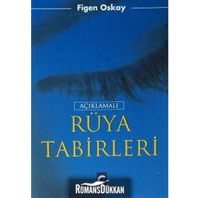 AÇIKLAMALI RÜYA TABIRLERI - FIGEN OSKAY