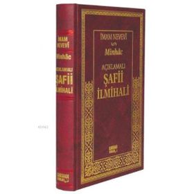 AÇIKLAMALI ŞAFI İLMIHALI - MINHAC (CILTLI, ŞAMUA) - İMAM NEVEVI