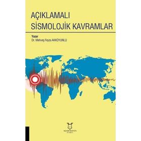 Açıklamalı Sismolojik Kavramlar - Mehveş Feyza Akkoyunlu