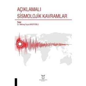 Açıklamalı Sismolojik Kavramlar - Mehveş Feyza Akkoyunlu