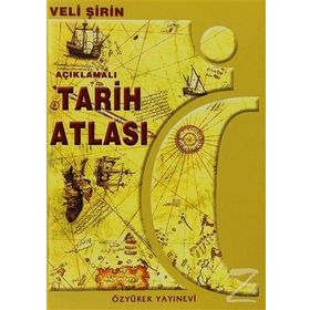 Açıklamalı Tarih Atlası - Veli Şirin
