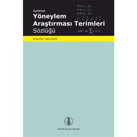 Açıklamalı Yöneylem Araştırması Terimleri Sözlüğü - Şenol Altan Murat Atan