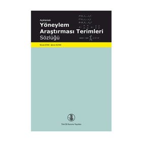 Açıklamalı Yöneylem Araştırması Terimleri Sözlüğü - Şenol Altan Murat Atan