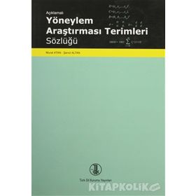 Açıklamalı Yöneylem Araştırması Terimleri Sözlüğü - Şenol Altan Murat Atan