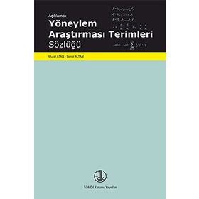 Açıklamalı Yöneylem Araştırması Terimleri Sözlüğü - Şenol Altan Murat Atan