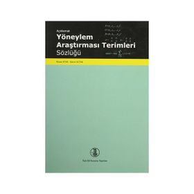 Açıklamalı Yöneylem Araştırması Terimleri Sözlüğü - Şenol Altan Murat Atan