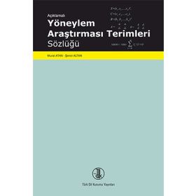 Açıklamalı Yöneylem Araştırması Terimleri Sözlüğü - Şenol Altan Murat Atan