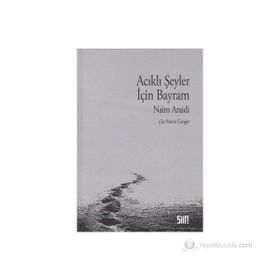 ACIKLI ŞEYLER İÇİN BAYRAM - NAIM ARAIDI