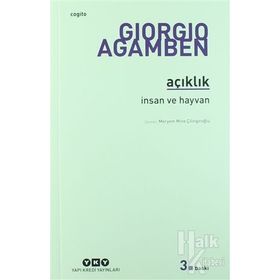 AÇIKLIK İNSAN VE HAYVAN - GIORGIO AGAMBEN