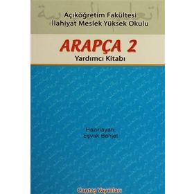 AÇIKÖĞRETİM FAKÜLTESİ ARAPÇA 2 YARDIMCI KİTABI - EŞVAK BEHJET
