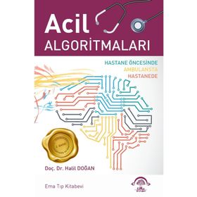 Acil Algoritmaları 2. Baskı - Ema Tıp Kitabevi