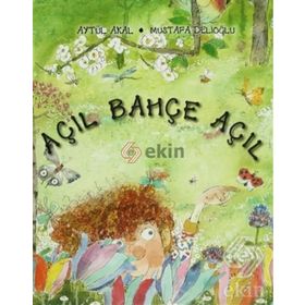 AÇIL BAHÇE AÇIL - AYTÜL AKAL;MUSTAFA DELİOĞLU