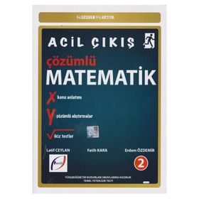 Acil Çıkış Çözümlü Matematik 2 - Fatih Kara Yrd. Doç. Dr. Erdem Özdemir Latif Ceylan