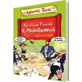 Acil Durum Padişahı 2. Abdülhamid - Behice Tezçakar