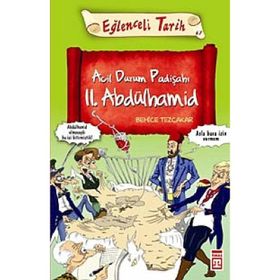 ACIL DURUM PADİŞAHI II. ABDÜLHAMİD - BEHICE TEZÇAKAR