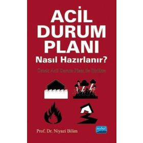 Acil Durum Planı Nasıl Hazırlanır - Niyazi Bilim