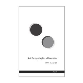 Acil Gerçekdışılıkta Maceralar - Max Blecher