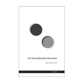 Acil Gerçekdışılıkta Maceralar - Max Blecher