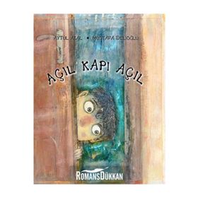 AÇIL KAPI AÇIL - AYTÜL AKAL;MUSTAFA DELİOĞLU
