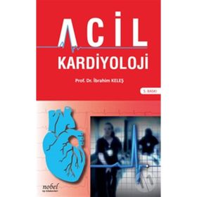 Acil Kardiyoloji - İbrahim Keleş