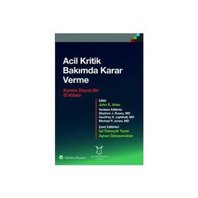 Acil Kritik Bakımda Karar Verme - Işıl Özkoçak Turan