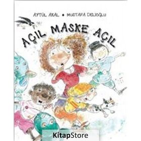 AÇIL MASKE AÇIL - AYTÜL AKAL;MUSTAFA DELİOĞLU