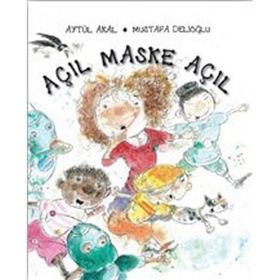 AÇIL MASKE AÇIL - AYTÜL AKAL;MUSTAFA DELİOĞLU